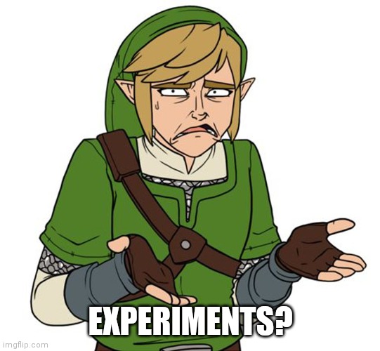 EXPERIMENTS? | made w/ Imgflip meme maker