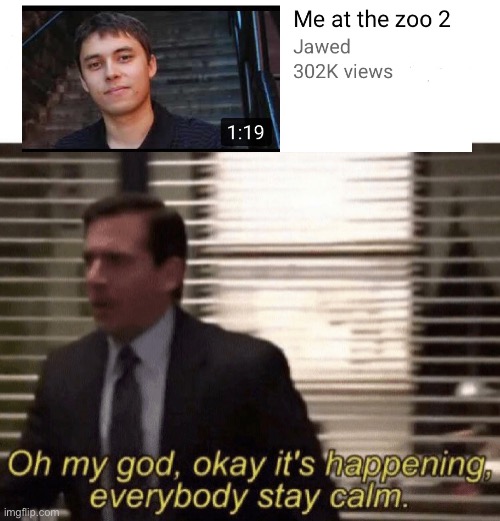 OH MY GOOD GOLLY GEE GOSH | image tagged in oh my god okay it's happening everybody stay calm,memes,zoo | made w/ Imgflip meme maker