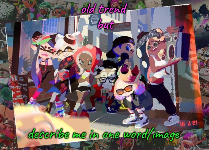 SQUID GAMES ❗❗ | old trend 
but; describe me in one word/image | image tagged in squid games | made w/ Imgflip meme maker