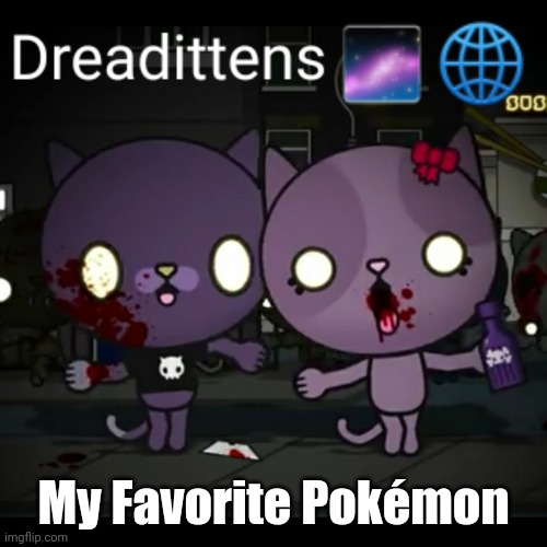 Racculture | My Favorite Pokémon | image tagged in choccy milk | made w/ Imgflip meme maker