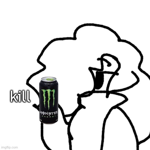 shitpost time | kill | image tagged in memes,blank transparent square | made w/ Imgflip meme maker