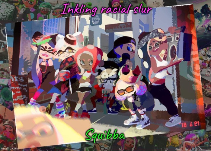 SQUID GAMES ❗❗ | Inkling racial slur; Squibba | image tagged in squid games | made w/ Imgflip meme maker