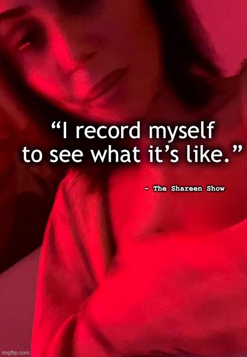 Health | “I record myself to see what it’s like.”; - The Shareen Show | image tagged in health,mental health,judge,rip,tupac | made w/ Imgflip meme maker