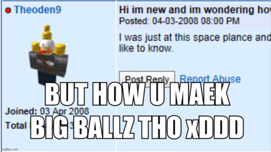 but how u maek big ballz tho xDDD | image tagged in but how u maek big ballz tho xddd | made w/ Imgflip meme maker