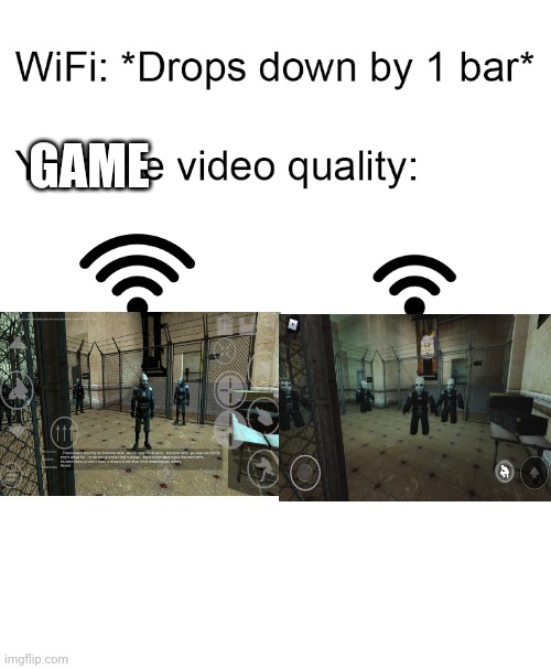 GAME | image tagged in wifi drops,blank white template | made w/ Imgflip meme maker