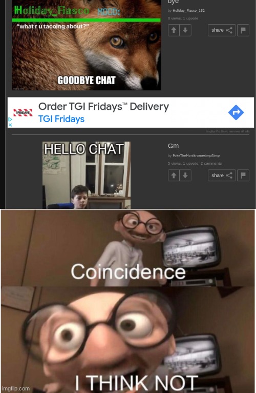 image tagged in coincidence i think not | made w/ Imgflip meme maker