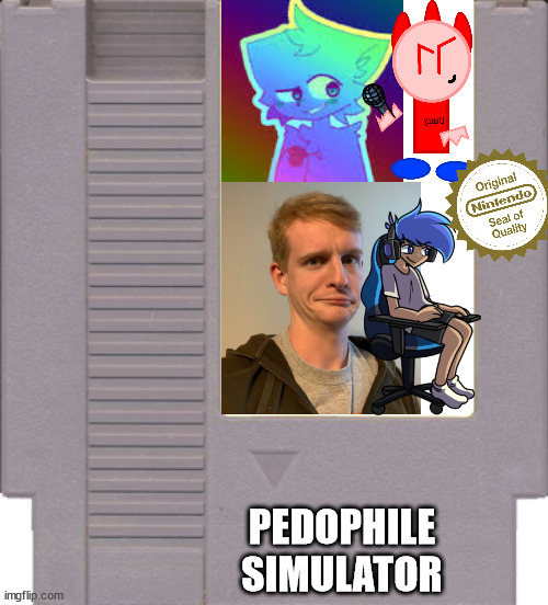 Pedophile simulator (check tags) | PEDOPHILE SIMULATOR | image tagged in nes game card,amor is a pedo,retro the pedo,thelargepig thechildraper,danny has children in his basement | made w/ Imgflip meme maker