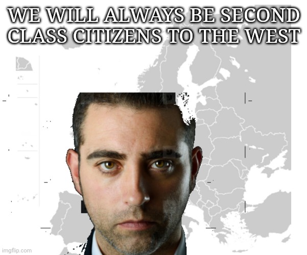 Second class citizens and the meaning of it | WE WILL ALWAYS BE SECOND CLASS CITIZENS TO THE WEST | image tagged in second class citizens and the meaning of it,black privilege meme | made w/ Imgflip meme maker