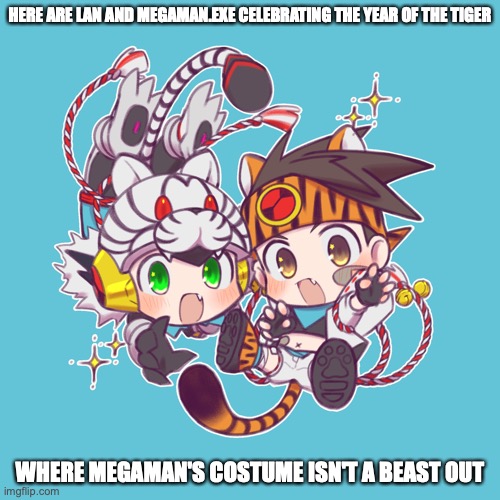 Lan and MegaMan.EXE's Tiger Costumes | HERE ARE LAN AND MEGAMAN.EXE CELEBRATING THE YEAR OF THE TIGER; WHERE MEGAMAN'S COSTUME ISN'T A BEAST OUT | image tagged in memes,megaman,megaman battle network | made w/ Imgflip meme maker