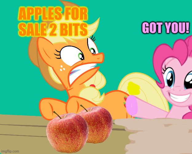 Pinkie has TOO much fun playing tag | GOT YOU! APPLES FOR SALE 2 BITS | image tagged in pinkie pie,applejack,apple,stand,tag,mlp | made w/ Imgflip meme maker