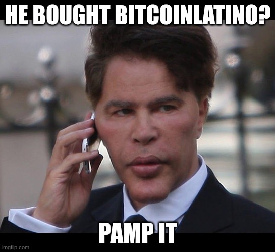 Bitcoin latino pamp it | HE BOUGHT BITCOINLATINO? PAMP IT | image tagged in bogdanoff call | made w/ Imgflip meme maker
