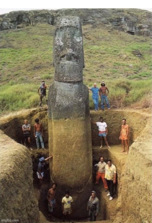 Excavation of an Easter Island Statue | image tagged in statues,easter island,archeology,awesome,pic | made w/ Imgflip meme maker