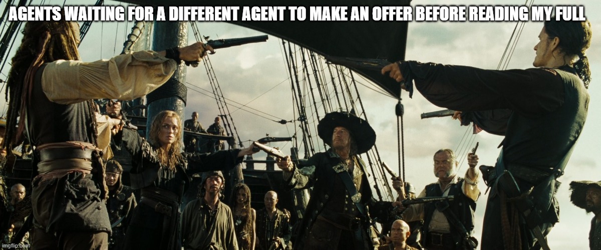 the main characters of Pirates of the Caribbean all mutually pointing guns at each other. text reads "agents waiting for a different agent to make an offer before reading my full."