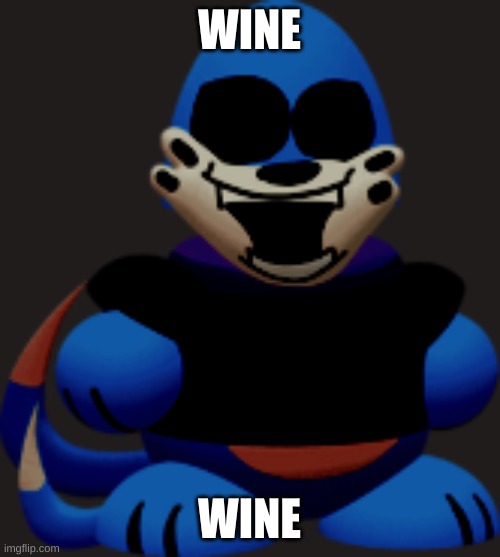 WINE WINE | made w/ Imgflip meme maker