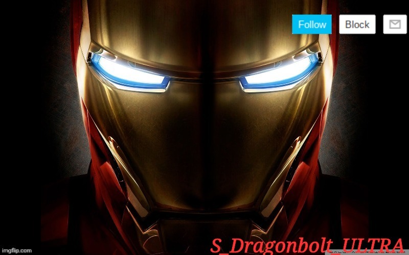 I made this | image tagged in iron man template for s dragonbolt ultra | made w/ Imgflip meme maker