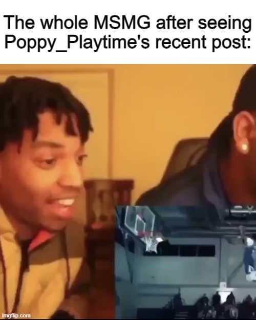 Stop the cap | The whole MSMG after seeing Poppy_Playtime's recent post: | image tagged in stop the cap | made w/ Imgflip meme maker