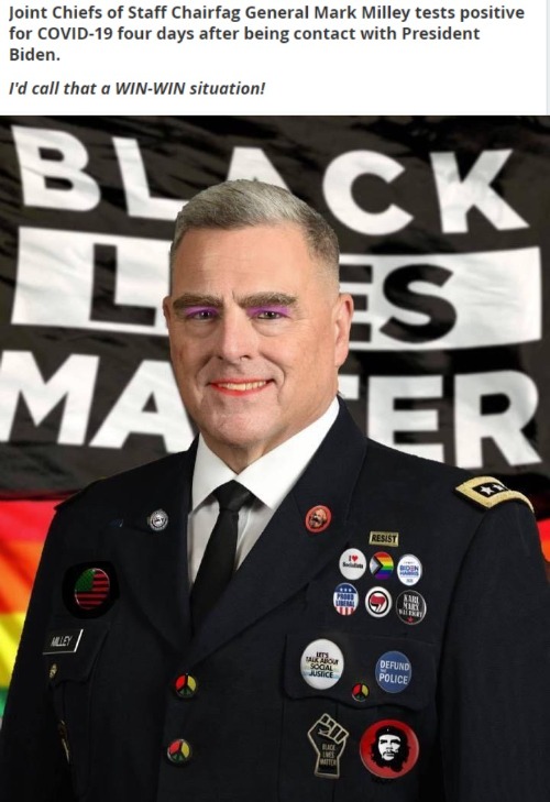 I'd call this a WIN-WIN situation! | image tagged in general mark milley,triple vaxxed,woke yet,nazi,faggot,communist | made w/ Imgflip meme maker