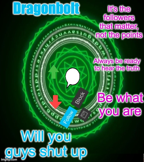 Dragonbolt Will you guys shut up | image tagged in dr strange high effort temp | made w/ Imgflip meme maker