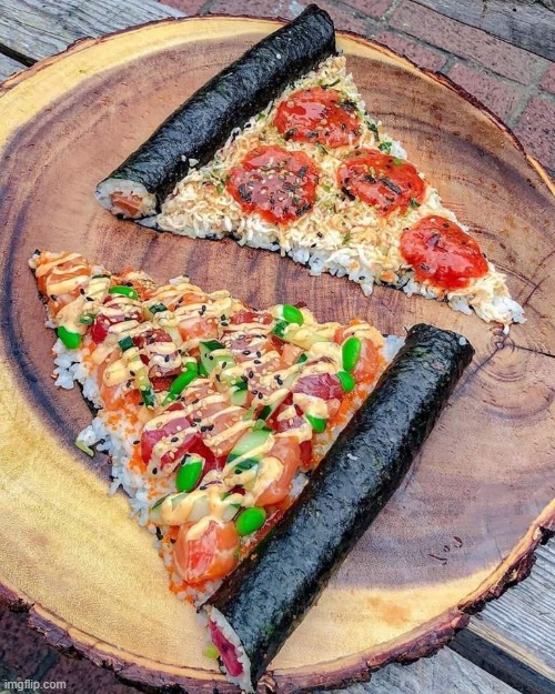 Sushi pizza | image tagged in sushi pizza | made w/ Imgflip meme maker