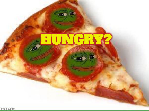 Pepe-Roni Pizza |  HUNGRY? | image tagged in pepe-roni pizza | made w/ Imgflip meme maker