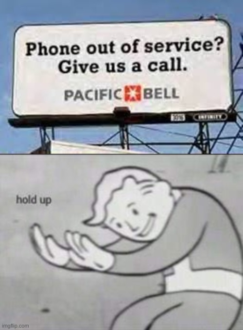 *laugh* | image tagged in fallout hold up,funny,funny memes,memes,irony | made w/ Imgflip meme maker