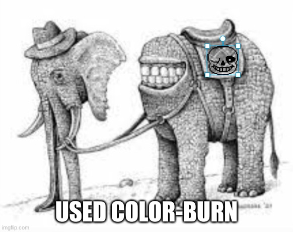USED COLOR-BURN | made w/ Imgflip meme maker