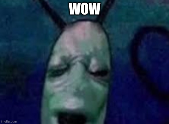 WOW | made w/ Imgflip meme maker