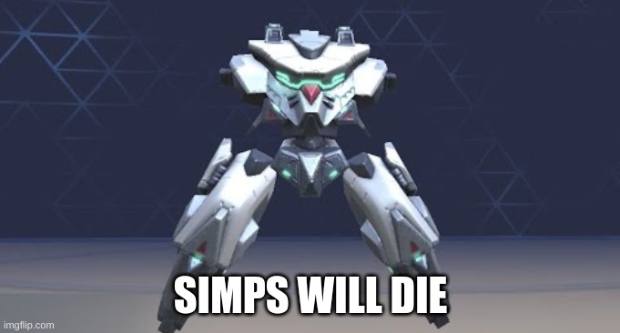 SIMPS WILL DIE | image tagged in o | made w/ Imgflip meme maker