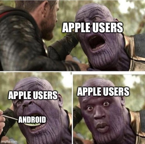 Thanos being spoonfed | APPLE USERS; APPLE USERS; APPLE USERS; ANDROID | image tagged in thanos being spoonfed,thanos,the avengers,avengers infinity war,apple,android | made w/ Imgflip meme maker