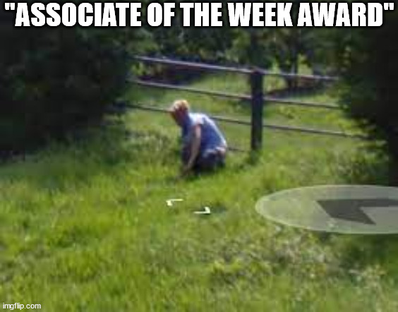 "ASSOCIATE OF THE WEEK AWARD" | made w/ Imgflip meme maker