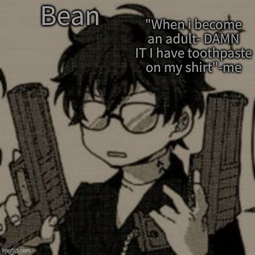 Beans toothpaste temp Blank Meme Template