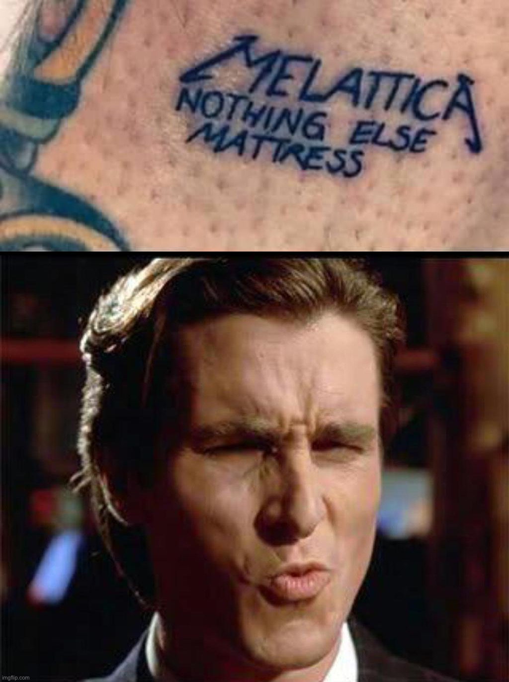 image tagged in melattica nothing else mattress,christian bale ooh | made w/ Imgflip meme maker