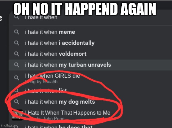 OH NO IT HAPPEND AGAIN | image tagged in why are you reading this | made w/ Imgflip meme maker