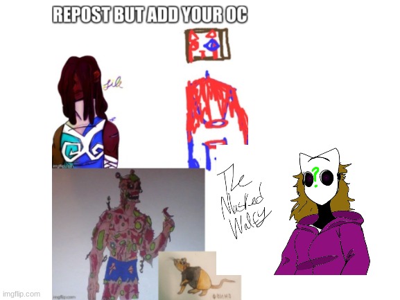 Repost but add your oc (this is my first post in this stream) | image tagged in blank white template | made w/ Imgflip meme maker