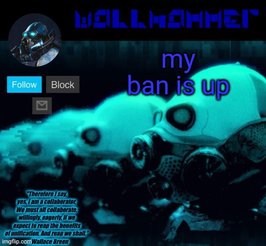 my ban is up | image tagged in announcement temp rev mp | made w/ Imgflip meme maker