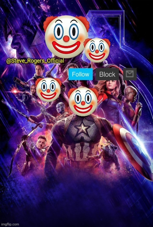 Vandalised | image tagged in steve_rogers_official endgame annoucment template | made w/ Imgflip meme maker