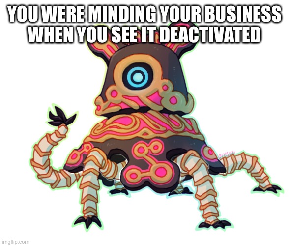 Wdyd | YOU WERE MINDING YOUR BUSINESS WHEN YOU SEE IT DEACTIVATED | made w/ Imgflip meme maker