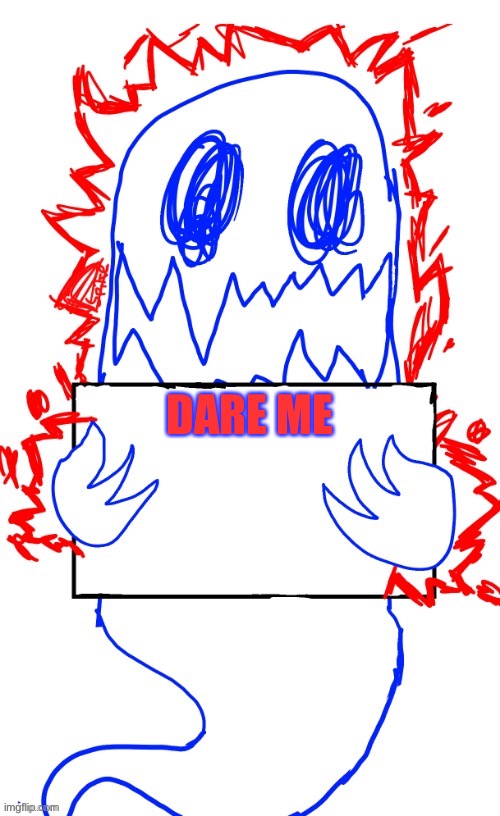 Soul says announcement temp (thanks spike :D) | DARE ME | image tagged in soul says announcement temp thanks spike d | made w/ Imgflip meme maker