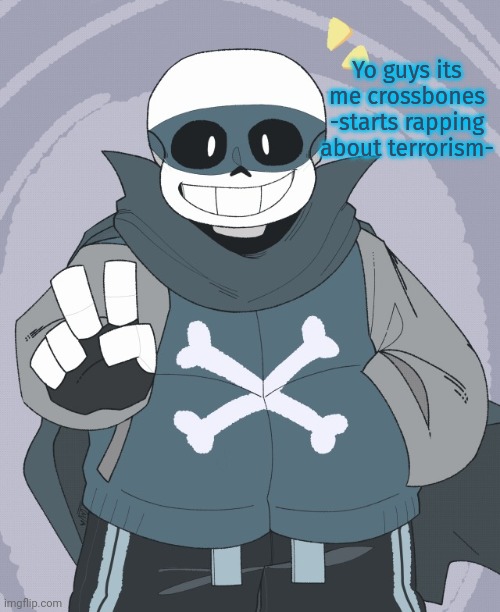 Yo guys its me crossbones -starts rapping about terrorism- | made w/ Imgflip meme maker