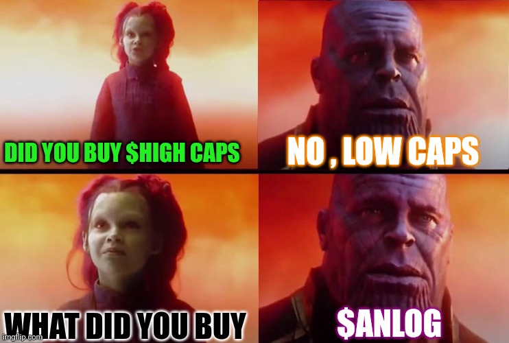 What did it cost? | NO , LOW CAPS; DID YOU BUY $HIGH CAPS; $ANLOG; WHAT DID YOU BUY | image tagged in what did it cost | made w/ Imgflip meme maker