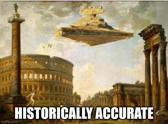 you can't tell me it isn't | HISTORICALLY ACCURATE | made w/ Imgflip meme maker