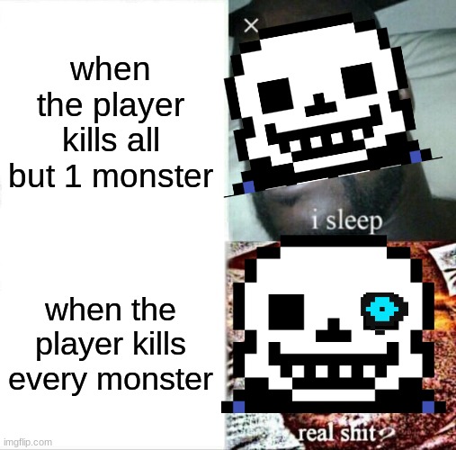 Sleeping Shaq Meme | when the player kills all but 1 monster; when the player kills every monster | image tagged in memes,sleeping shaq | made w/ Imgflip meme maker