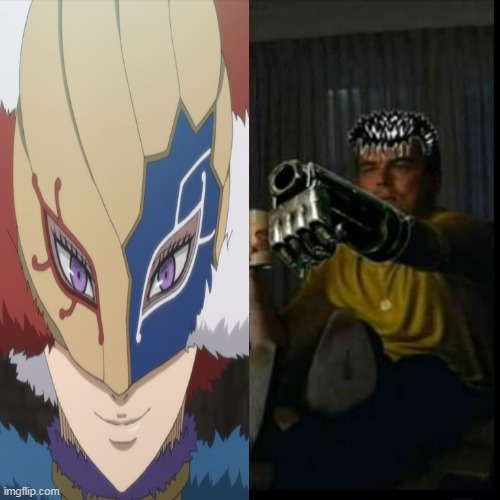 GRIFFITH?! | image tagged in berserk,leonardo di caprio,black clover | made w/ Imgflip meme maker