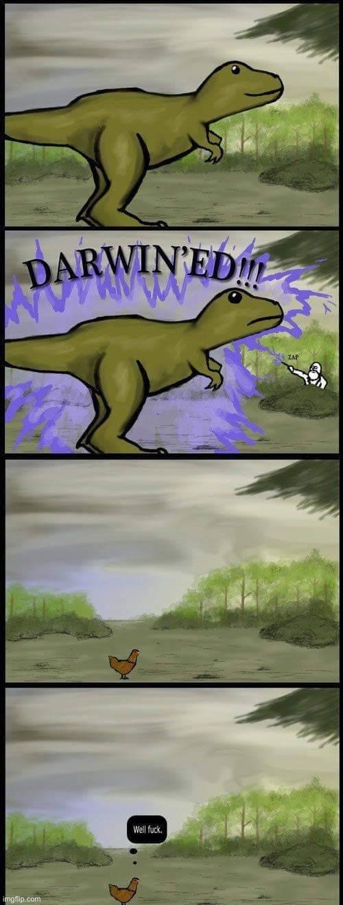 Explain this one, evolutionists | image tagged in dino darwined | made w/ Imgflip meme maker