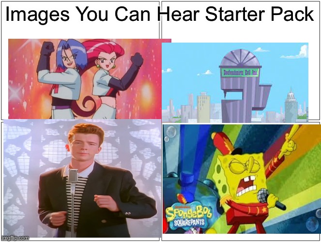 I Can Hear All Of These | Images You Can Hear Starter Pack | image tagged in memes,blank comic panel 2x2 | made w/ Imgflip meme maker