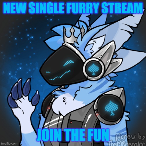 new single furry stream | NEW SINGLE FURRY STREAM; JOIN THE FUN | image tagged in new stream | made w/ Imgflip meme maker