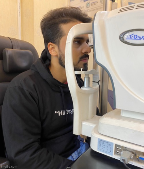 Getting my eyes checked | image tagged in eyes | made w/ Imgflip meme maker