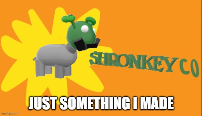 The Shronk | JUST SOMETHING I MADE | image tagged in shrek,donkey | made w/ Imgflip meme maker