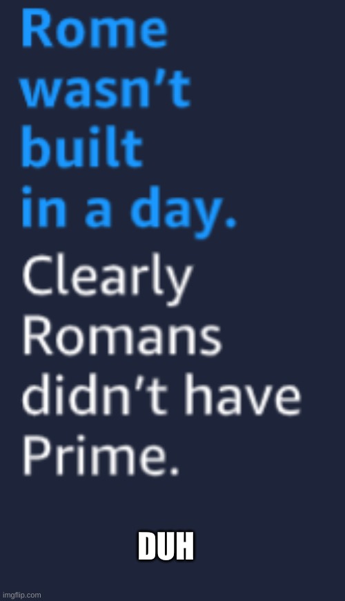 Amazon primate | DUH | image tagged in prime | made w/ Imgflip meme maker