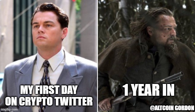 Altcoin Gordon on Crypto Twitter | 1 YEAR IN; MY FIRST DAY ON CRYPTO TWITTER; @ALTCOIN GORDON | image tagged in cryptocurrency,crypto,twitter,leonardo dicaprio wolf of wall street | made w/ Imgflip meme maker